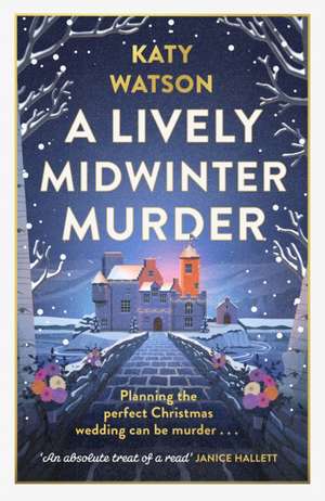 A Lively Midwinter Murder de Katy Watson