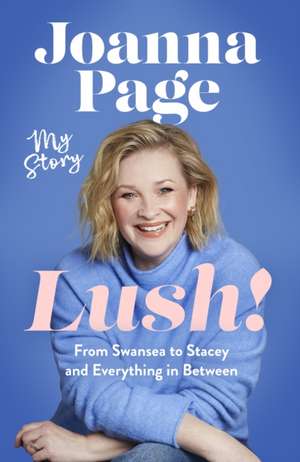 Lush! de Joanna Page
