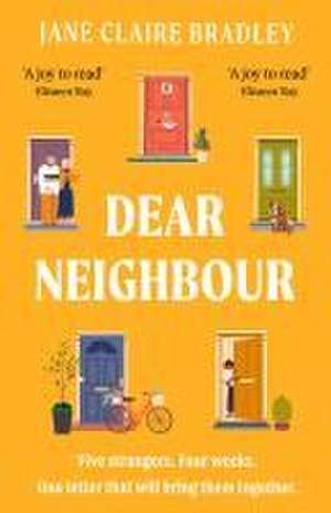 Dear Neighbour de Jane Claire Bradley