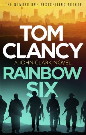 Clancy, T: Rainbow Six de Tom Clancy