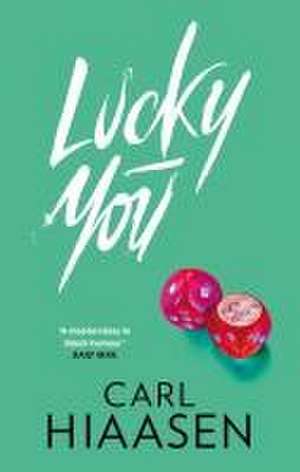 Lucky You de Carl Hiaasen