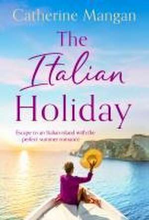 The Italian Holiday de Catherine Mangan