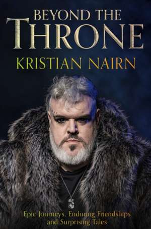 Beyond the Throne de Kristian Nairn