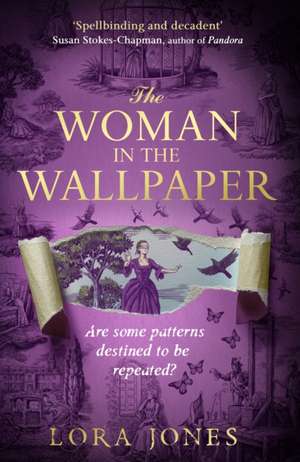 The Woman in the Wallpaper de Lora Jones