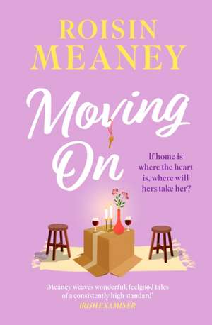 Moving On de Roisin Meaney