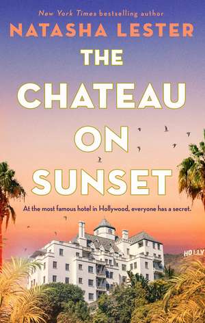 The Chateau on Sunset de Natasha Lester