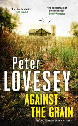 Against the Grain de Peter Lovesey