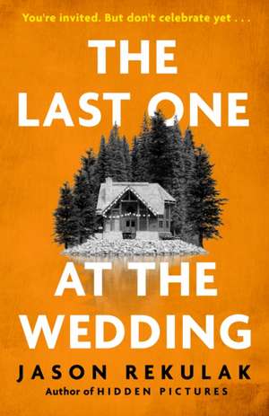 The Last One at the Wedding de Jason Rekulak