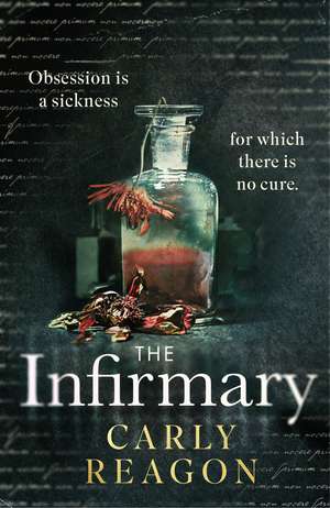 The Infirmary de Carly Reagon