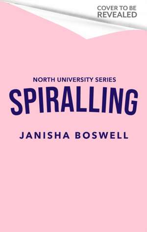Spiralling de Janisha Boswell