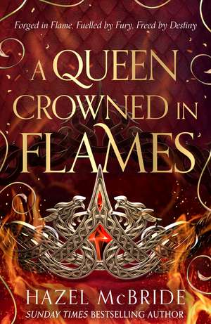 A Queen Crowned in Flames de Hazel McBride