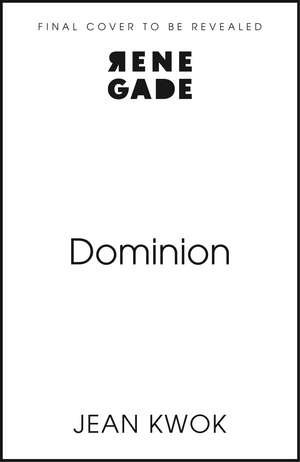 Dominion de Jean Kwok