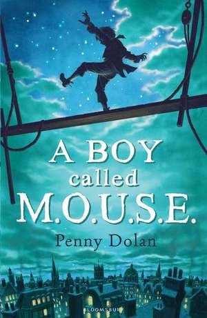 A Boy Called MOUSE de Penny Dolan