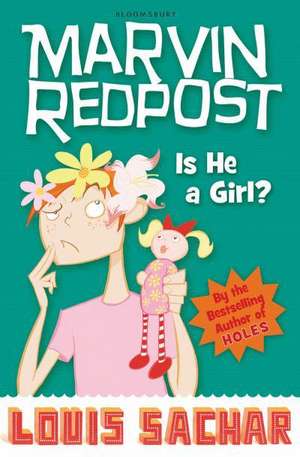 Marvin Redpost: Is He a Girl?: Book 3 - Rejacketed de Louis Sachar