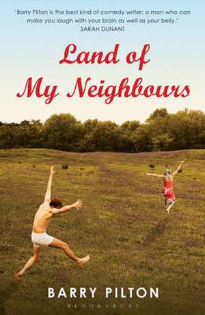 Land of My Neighbours de Barry Pilton