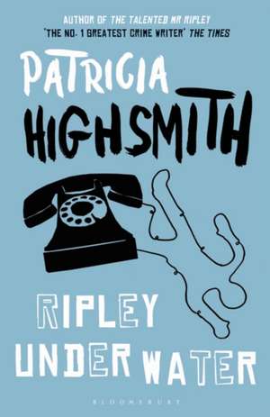 Ripley Under Water: reissued de Patricia Highsmith