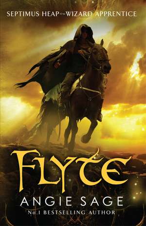 Flyte: Septimus Heap Book 2 (Rejacketed) de Angie Sage