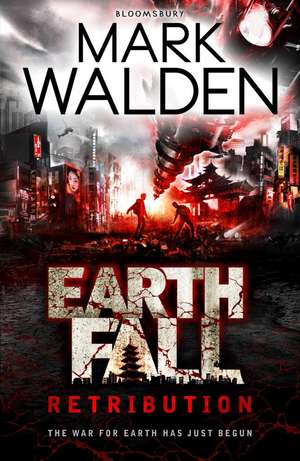 Earthfall: Retribution de Mark Walden