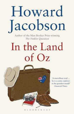 In the Land of Oz de Howard Jacobson