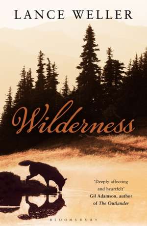 Wilderness de Lance Weller