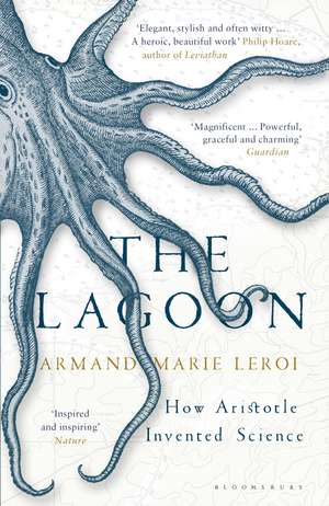 The Lagoon: How Aristotle Invented Science de Armand Marie Leroi