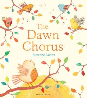 The Dawn Chorus de Suzanne Barton