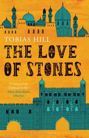 The Love of Stones de Tobias Hill