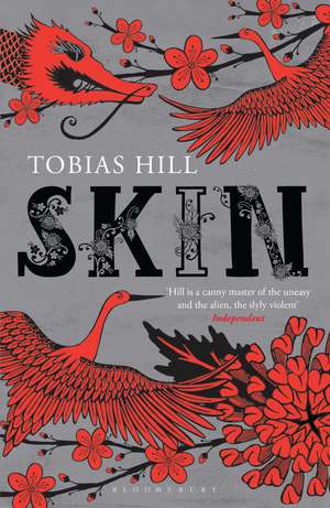 Skin de Tobias Hill