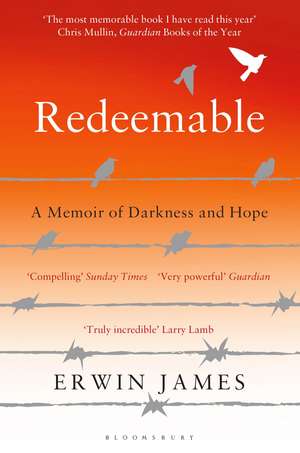 Redeemable: A Memoir of Darkness and Hope de Erwin James