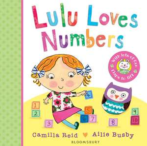 Lulu Loves Numbers de Camilla Reid