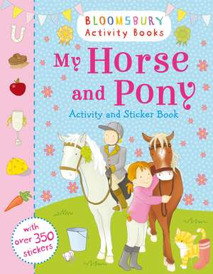 My Horse and Pony Activity and Sticker Book de Claire Keay