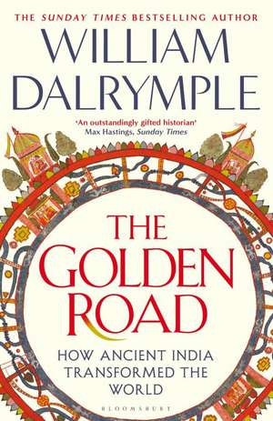 The Golden Road de William Dalrymple