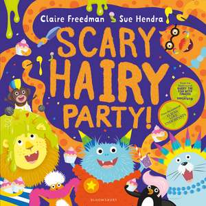 Scary Hairy Party de Claire Freedman