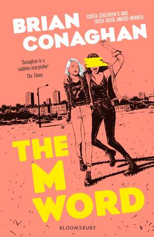 The M Word de Brian Conaghan