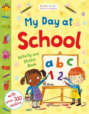 My Day at School Activity and Sticker Book de Sarah Jennings