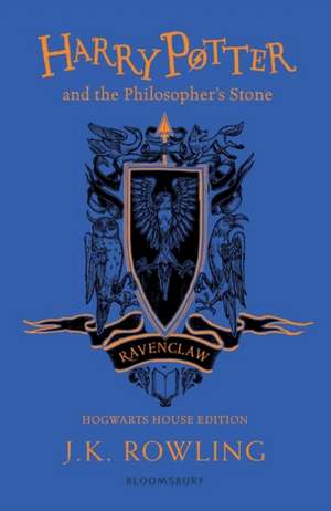 Harry Potter and the Philosopher's Stone – Ravenclaw Edition de J. K. Rowling