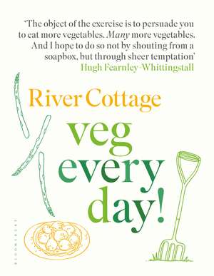 River Cottage Veg Every Day! de Hugh Fearnley-Whittingstall