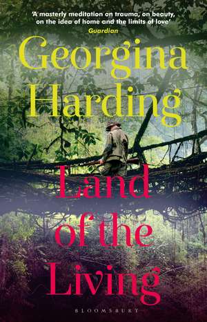 Land of the Living de Georgina Harding