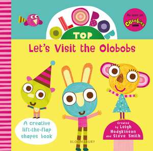 Olobob Top: Let's Visit the Olobobs de Leigh Hodgkinson