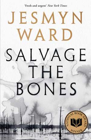 Salvage the Bones de Jesmyn Ward