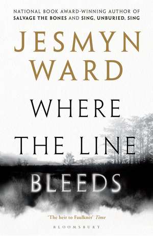 Where the Line Bleeds de Jesmyn Ward