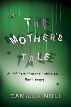 The Mother's Tale de Camilla Noli