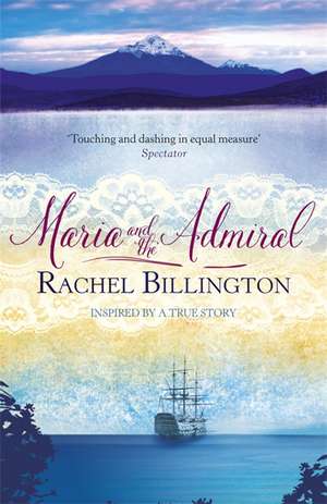 Maria and the Admiral de Rachel Billington