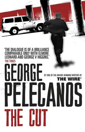 The Cut de George Pelecanos