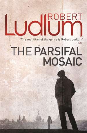 The Parsifal Mosaic de Robert Ludlum