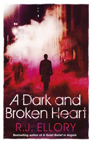 A Dark and Broken Heart de R.J. Ellory