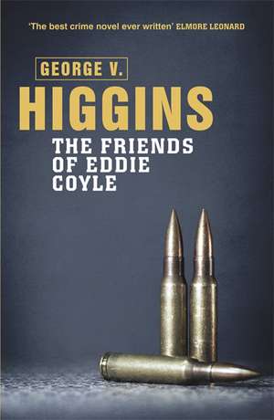 The Friends of Eddie Coyle de George V. Higgins