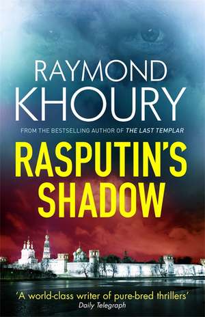 Rasputin's Shadow de Raymond Khoury