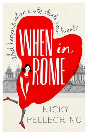 When in Rome de Nicky Pellegrino