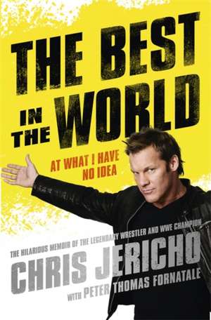 The Best in the World de Chris Jericho